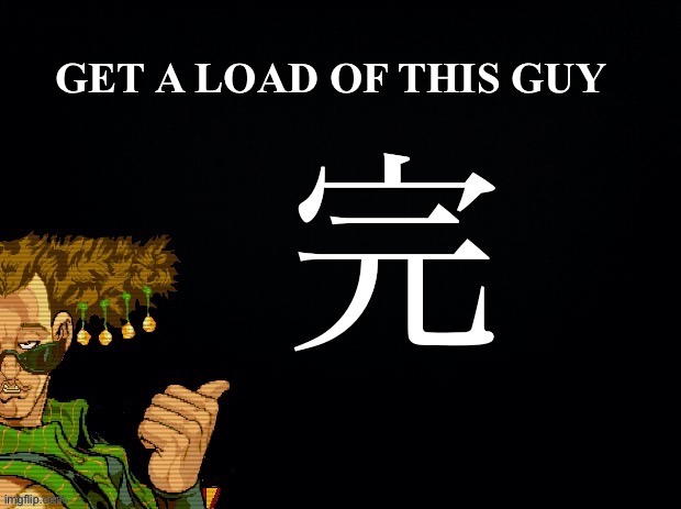 Get a load of this guy | image tagged in get a load of this guy | made w/ Imgflip meme maker