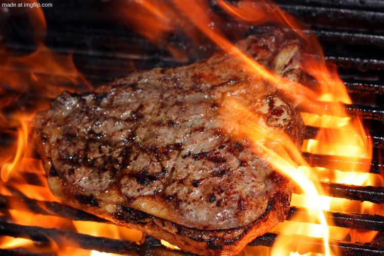 image tagged in steak | made w/ Imgflip meme maker