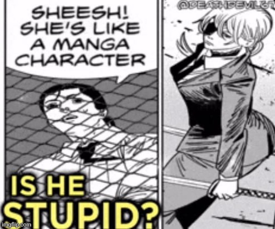 Yes he is | image tagged in is he stupid | made w/ Imgflip meme maker