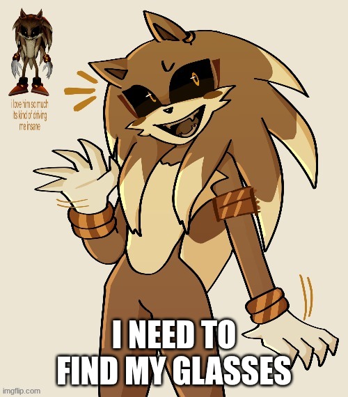 I need to find my glasses | made w/ Imgflip meme maker