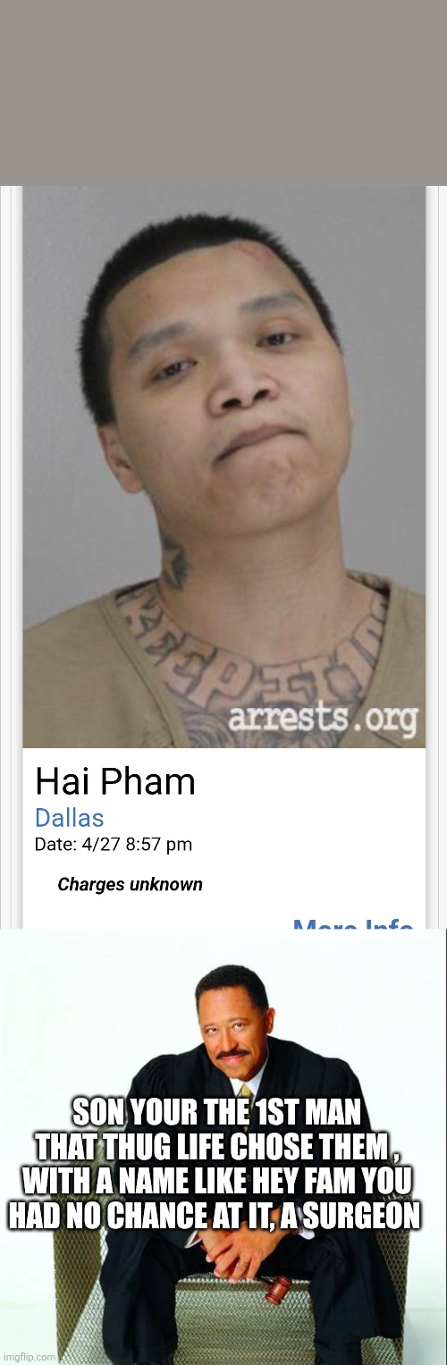 Hey fam failed the exam | Son your the 1st man that thug life chose them , with a name like hey fam you had no chance at IT, a surgeon | image tagged in wtf,science | made w/ Imgflip meme maker