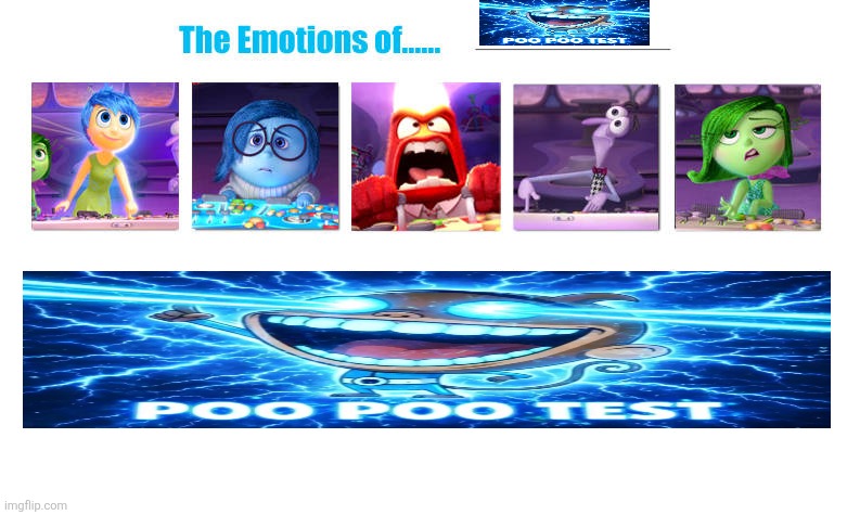 P O O P O O T E S T | image tagged in inside out emotions of meme | made w/ Imgflip meme maker