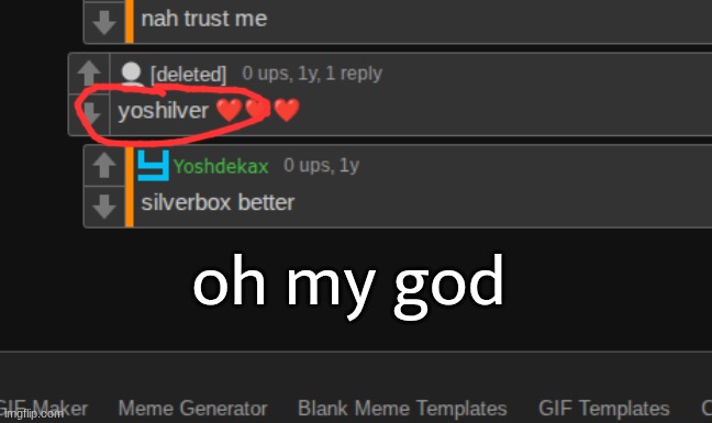 oh my god | made w/ Imgflip meme maker