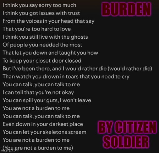 Burden.png | Burden; by Citizen Soldier | image tagged in burden png | made w/ Imgflip meme maker
