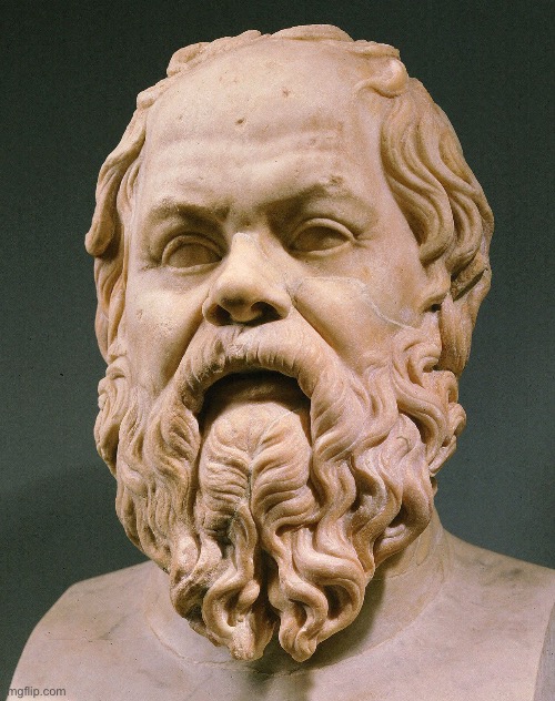 image tagged in socrates | made w/ Imgflip meme maker