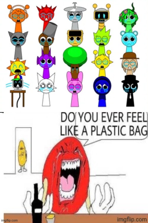 Anything but Sprunki to these guys | image tagged in anything but sprunki to these guys,sprunki | made w/ Imgflip meme maker