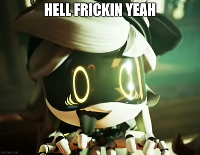 Cyn | Hell Frickin Yeah | image tagged in cyn | made w/ Imgflip meme maker