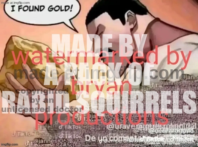 copyrighted by an unlicensed doctor | made w/ Imgflip meme maker