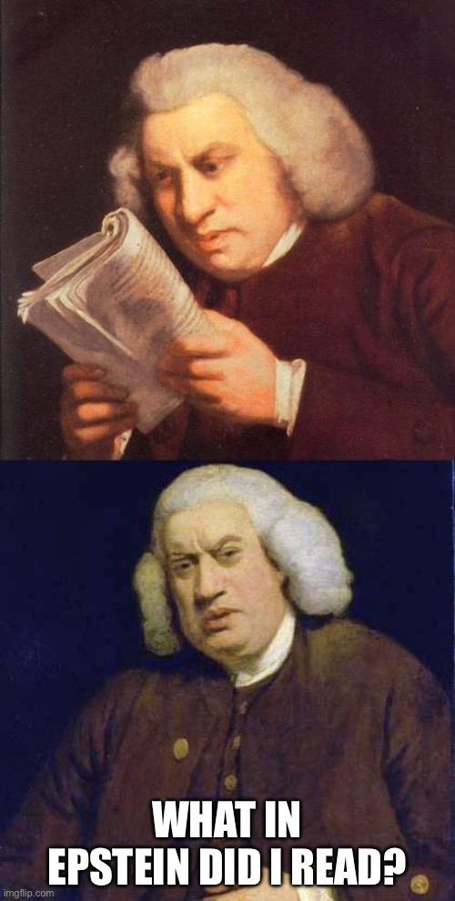 Dafuq did I just read | What in Epstein did i read? | image tagged in dafuq did i just read | made w/ Imgflip meme maker