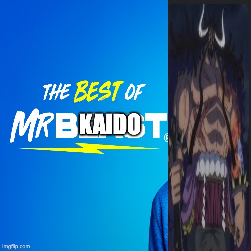 kaido | made w/ Imgflip meme maker