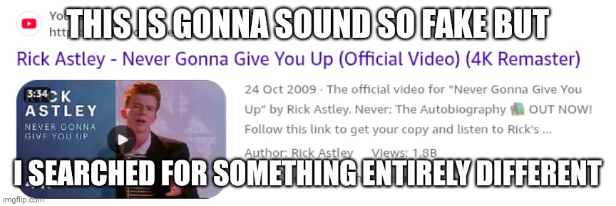 . | This is gonna sound so fake but; I searched for something entirely different | image tagged in screenshot_20260430-222115 png | made w/ Imgflip meme maker
