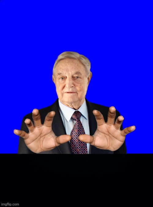 George Soros puppetmaster | image tagged in george soros puppetmaster | made w/ Imgflip meme maker