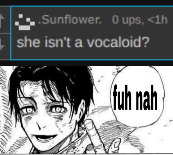 shes a UTAU you LARPS | image tagged in fuh nah | made w/ Imgflip meme maker