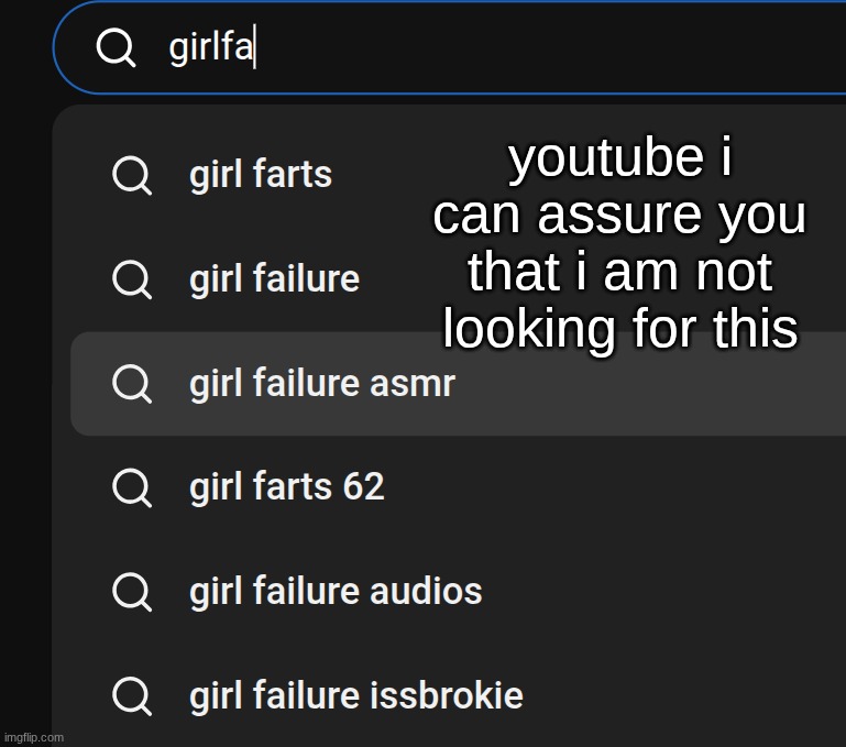 i was looking for the issbrokie song | youtube i can assure you that i am not looking for this | made w/ Imgflip meme maker