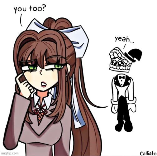 Deleted | image tagged in my art,monika,caine,ddlc,tadc | made w/ Imgflip meme maker