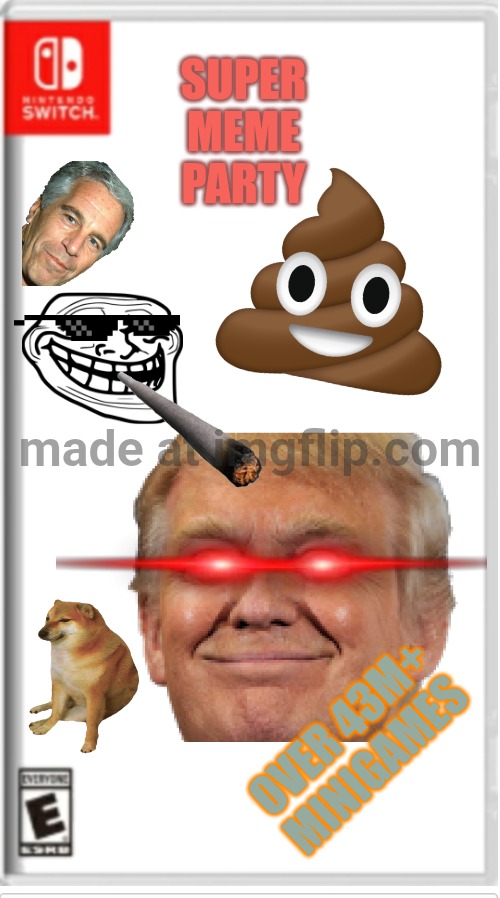 Super Meme Party For Switch | Super
Meme
Party; Over 43M+ minigames | image tagged in blank switch game | made w/ Imgflip meme maker