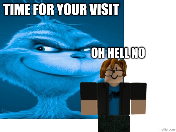 Lulzracoon incident be like (insert jeopardy timer music) | Time for your VISIT; Oh hell no | made w/ Imgflip meme maker