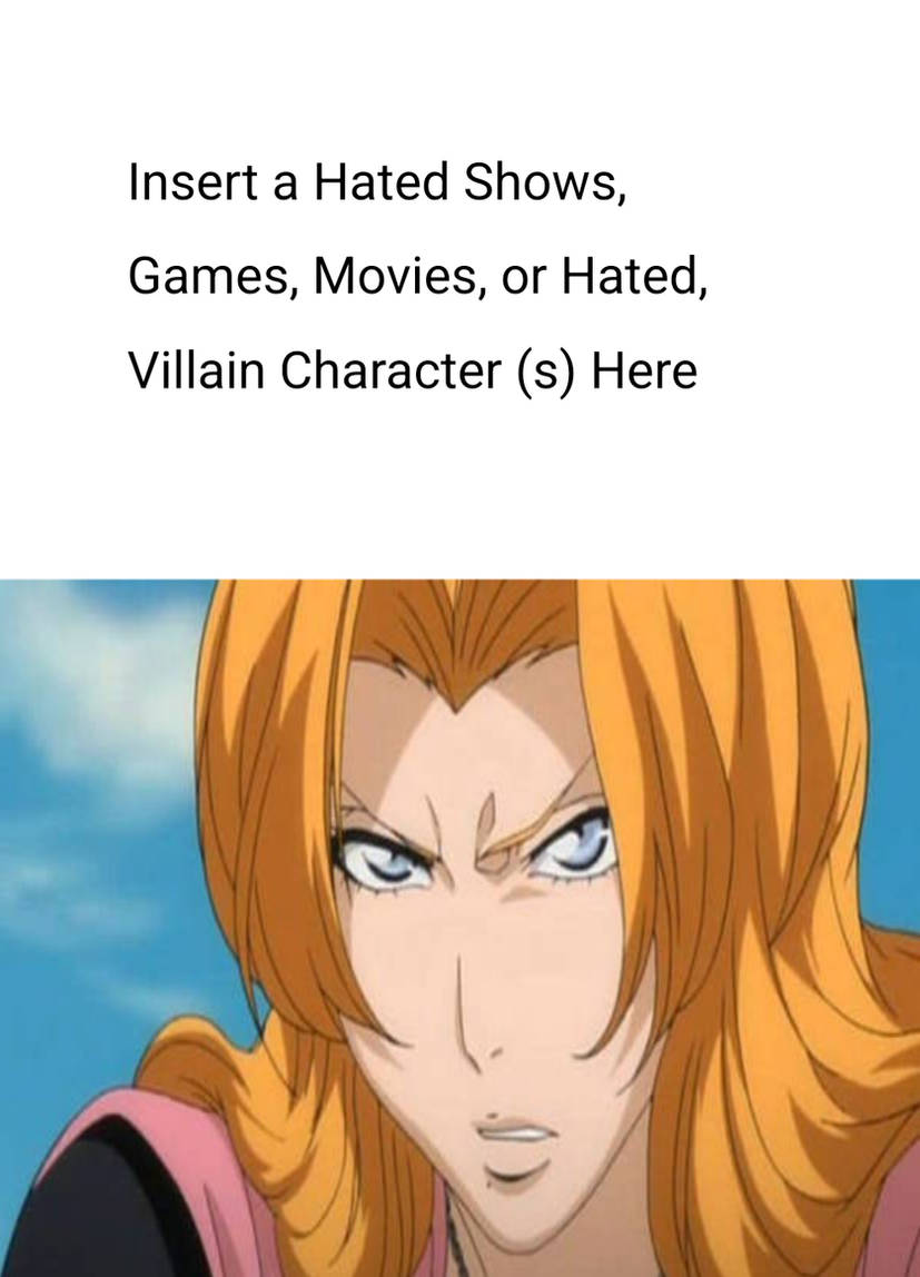 Rangiku gets angry at who ? Blank Meme Template