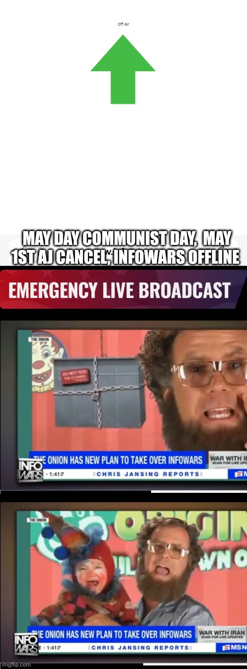 Infowars.com is offline | May day communist day,  may 1st aj cancel, infowars offline | image tagged in infowars | made w/ Imgflip meme maker