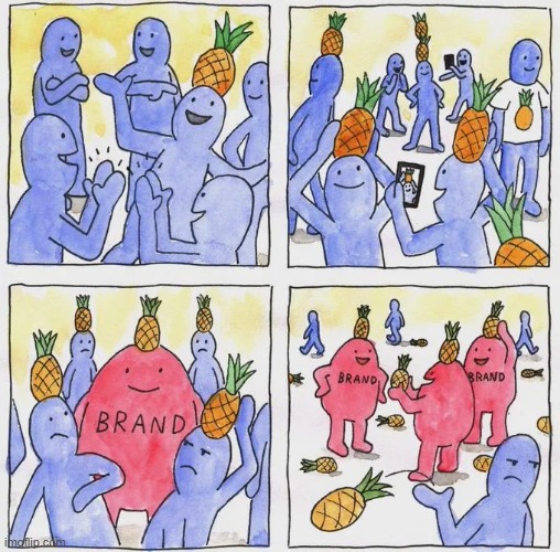 image tagged in people,pineapple,pineapples,brand,brands,trend | made w/ Imgflip meme maker