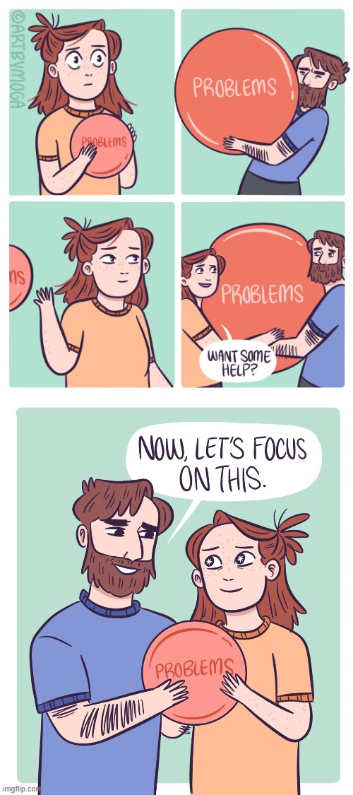 image tagged in problems,small,big,help,helping,aww | made w/ Imgflip meme maker