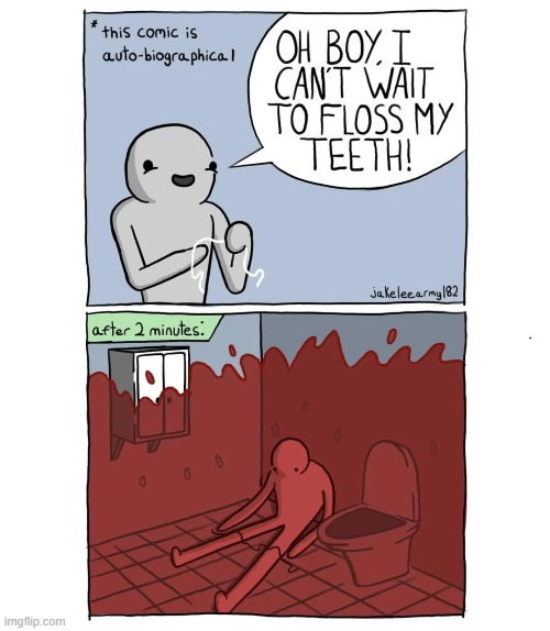 image tagged in floss,flossing,teeth,blood | made w/ Imgflip meme maker