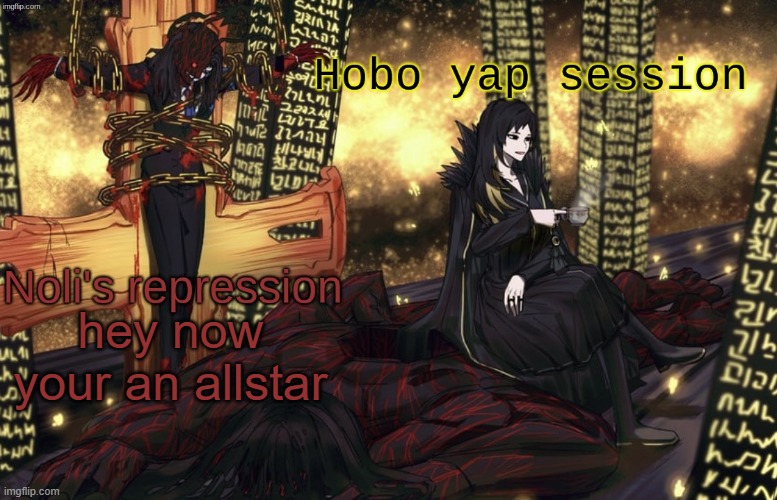 . | hey now
your an allstar | image tagged in noil n hobo's shared temp | made w/ Imgflip meme maker