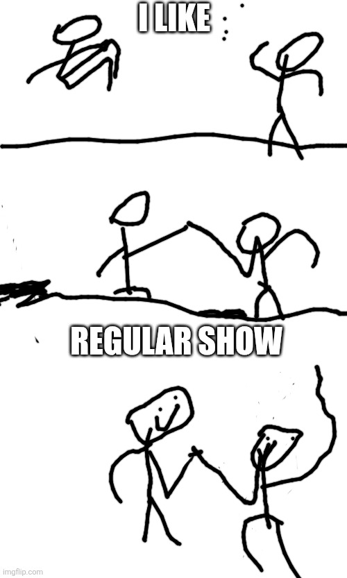 I LIKE; REGULAR SHOW | made w/ Imgflip meme maker