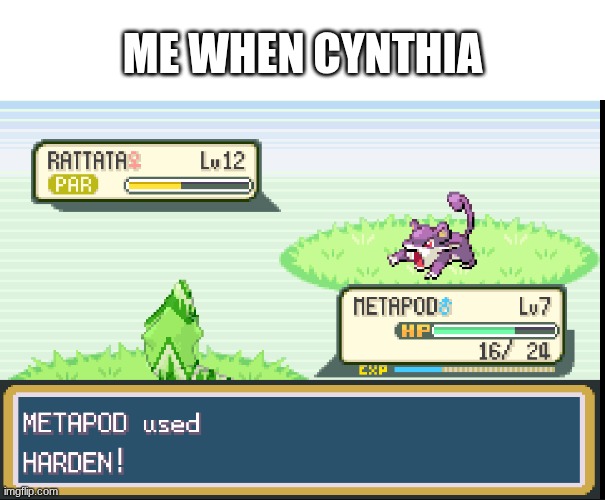 me when cynthia | image tagged in screenshot 2026-04-29 1 37 19 pm png,pokemon | made w/ Imgflip meme maker