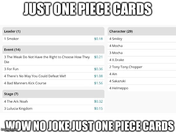 Why is. This on this website | Just one piece cards; Wow no joke just one piece cards | image tagged in not funny | made w/ Imgflip meme maker