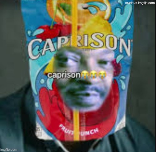 new temp gng | image tagged in caprison | made w/ Imgflip meme maker