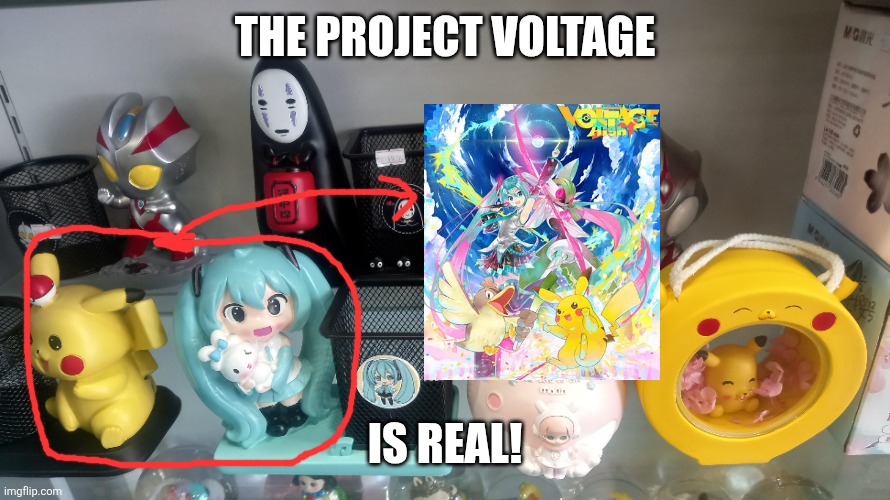 The Project Voltage; is real! | image tagged in memes,miku,pikachu | made w/ Imgflip meme maker