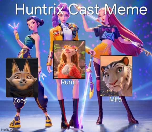 Huntrix Cast Meme | image tagged in huntrix cast meme | made w/ Imgflip meme maker