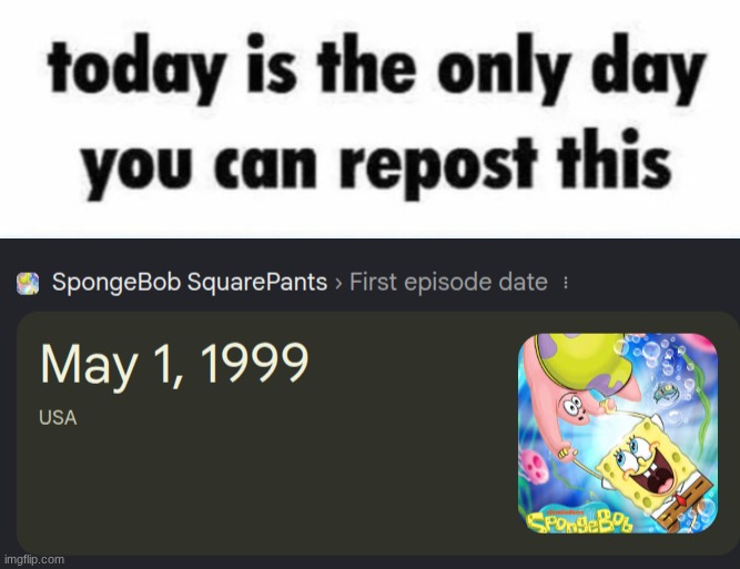 image tagged in today is the only day you can repost this | made w/ Imgflip meme maker