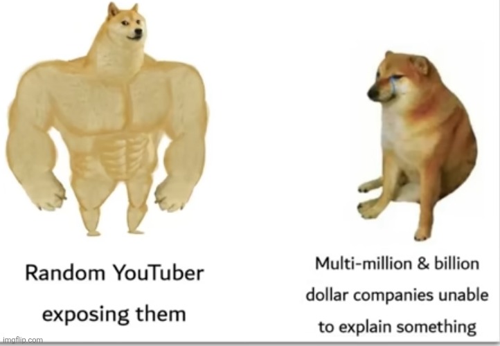 image tagged in memes,youtube,youtubers,companies,billionaire,true | made w/ Imgflip meme maker