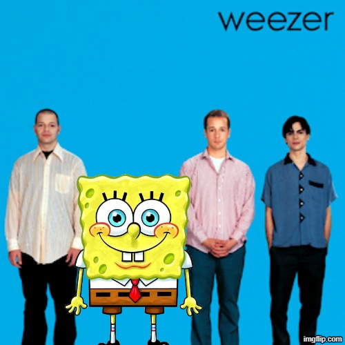 weezer | image tagged in weezer | made w/ Imgflip meme maker