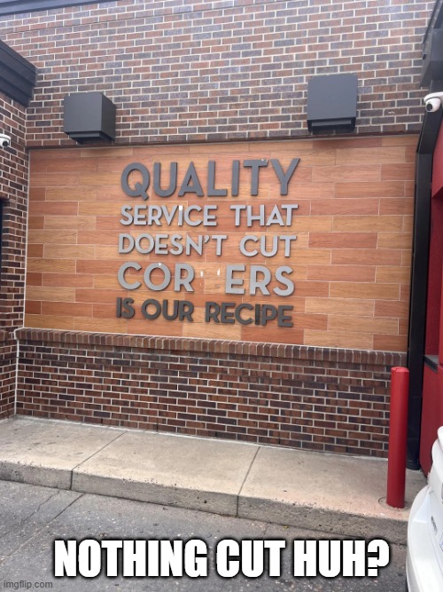 Doesn't Cut What? | Nothing cut huh? | image tagged in you had one job | made w/ Imgflip meme maker