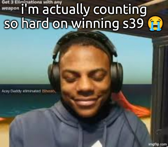 please yoshi i need this, my profile is kinda modless <\3 | i'm actually counting so hard on winning s39 😭 | image tagged in pls speed i need this | made w/ Imgflip meme maker