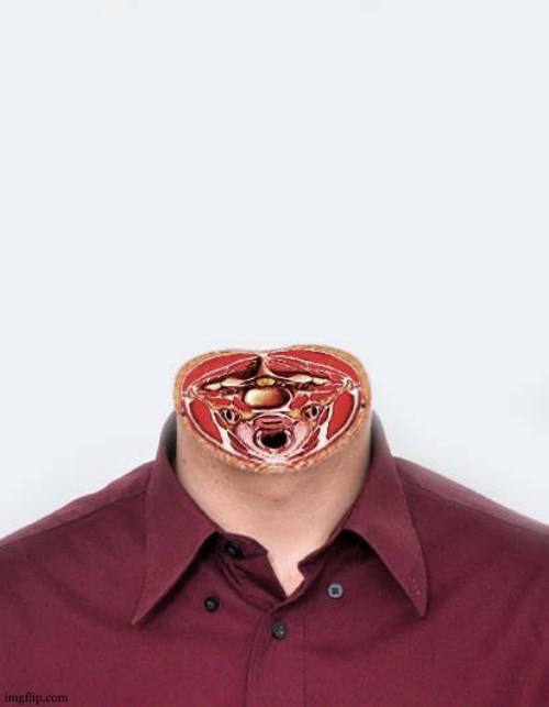 DECAPITATED MIKE | image tagged in decapitated mike | made w/ Imgflip meme maker