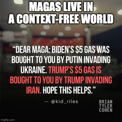 The Trump Economy Is Costing You | magas live in a context-free world | made w/ Imgflip meme maker