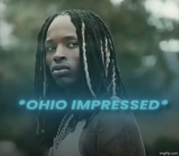 mkay we're back | image tagged in ohio impressed | made w/ Imgflip meme maker