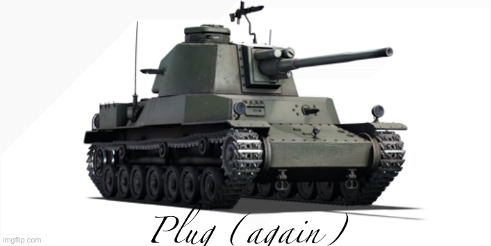 type 4 chi to | Plug (again) | image tagged in type 4 chi to | made w/ Imgflip meme maker
