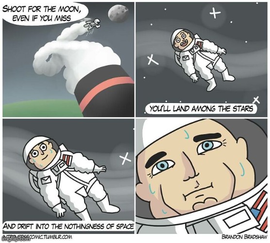 Shooting for the moon | image tagged in moons,moon,shoot,space,astronaut,comics/cartoons | made w/ Imgflip meme maker
