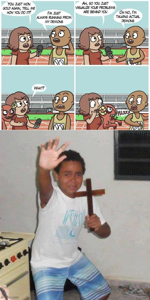 Outta here demons | image tagged in kid with cross,demons,demon,running,memes,comics/cartoons | made w/ Imgflip meme maker