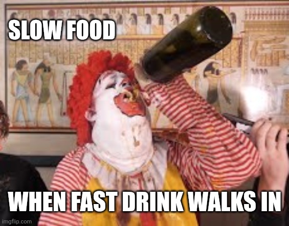 Slow food When fast drink walks in | made w/ Imgflip meme maker