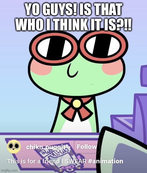 I think I found Ribbit in Chikn Nuggit! | Yo guys! Is that who I think it is?!! | image tagged in chikn nuggit,the amazing digital circus | made w/ Imgflip meme maker