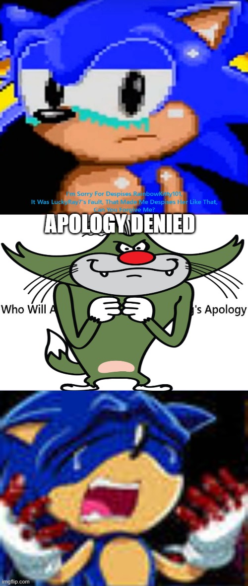 Ruin This Fill In Meme!!!!!!!!!!!!!!!!!!!!!!!!!!!!!!!!!!!!! #590 | APOLOGY DENIED | image tagged in ruin this fill in meme 590 | made w/ Imgflip meme maker
