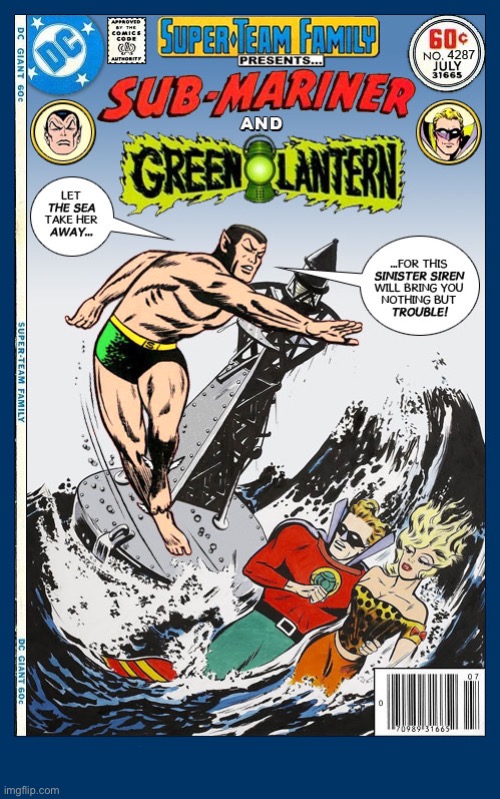 A crossover from The Golden Age of Timely (pre-Marvel) and DC comics | image tagged in comics,the sub mariner,green lantern,crossover,super team family | made w/ Imgflip meme maker