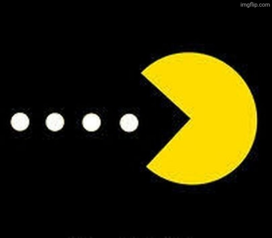 Pacman Eats | image tagged in pacman eats | made w/ Imgflip meme maker
