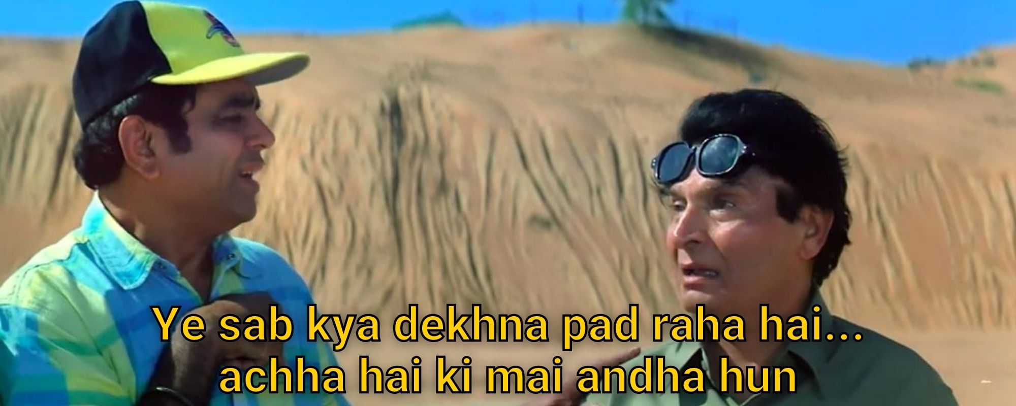 Accha hai ki mai andha hun Blank Meme Template